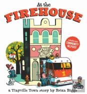 At The Firehouse (A Tinyville Town Book)