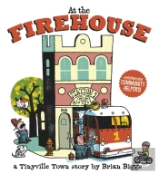 At The Firehouse (A Tinyville Town Book)