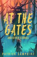 At The Gates And Other Stories