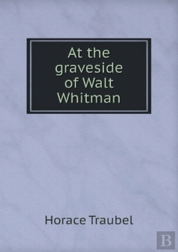 Bertrand.pt - At The Graveside Of Walt Whitman