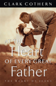 At The Heart Of Every Great Father