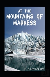 At The Mountains Of Madness (Illustrated Edtion)