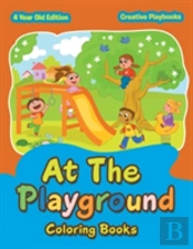 At The Playground Coloring Books 4 Year Old Edition