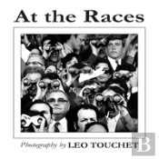 At The Races - Photography By Leo Touchet