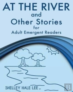 Bertrand.pt - At The River And Other Stories For Adult Emergent Readers