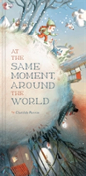 At The Same Moment, Around The World