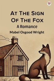 At The Sign Of The Foxa Romance (Edition1)