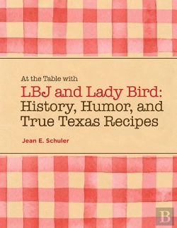 Bertrand.pt - At The Table With Lbj And Lady Bird