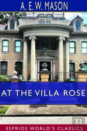 At The Villa Rose (Esprios Classics)