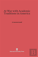 At War With Academic Traditions In America