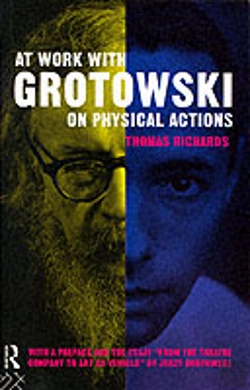 Bertrand.pt - At Work With Grotowski On Physical Actions