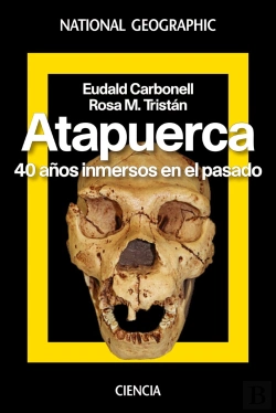 Bertrand.pt - Atapuerca. 40 Años Inmersos En El Pasado