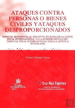 Bertrand.pt - Ataques Contra Personas O Bienes Civiles Y Ataques Desproporcionados