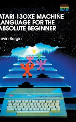 Bertrand.pt - Atari 130xe Machine Language For The Absolute Beginner