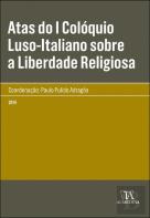 Atas do I Colóquio Luso-Italiano sobre a Liberdade Religiosa