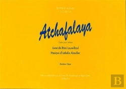 Bertrand.pt - Atchafalaya, Opera Pour Enfants (Cahier Du Choriste)
