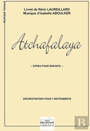 Atchafalaya, Opera Pour Enfants (Orchestration 7 Instrus.)