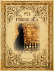 Até à Eternidade, Amélia