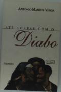 Até Acabar com o Diabo
