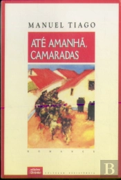 Até Amanhã, Camaradas