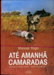 Até Amanhã, Camaradas
