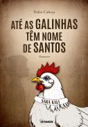 Até as Galinhas Têm Nome de Santos