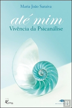Bertrand.pt - Até Mim - Vivência da Psicanálise