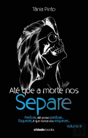 Até que a Morte nos Separe