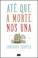 Até que a Morte nos Una