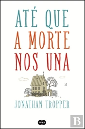 Até que a Morte nos Una