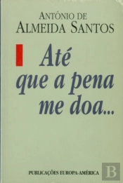 Até que a Pena Me Doa