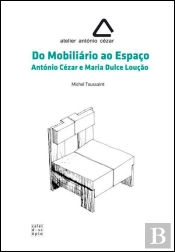 Atelier António Cézar - Do Mobiliário ao Espaço