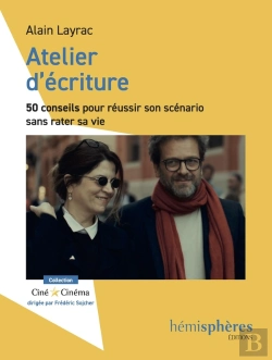 Bertrand.pt - Atelier D'Écriture ; 50 Conseils Pour Réussir Son Scénario Sans Rater Sa Vie