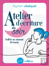 Atelier D'Écriture Du Soir ; S'Offrir Un Moment D'Évasion