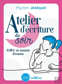 Bertrand.pt - Atelier D'Écriture Du Soir ; S'Offrir Un Moment D'Évasion