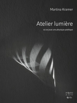 Bertrand.pt - Atelier-Lumiere - Proposition Pour Une Physique Poetique