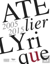 Atelier Lyrique ; 2005-2015