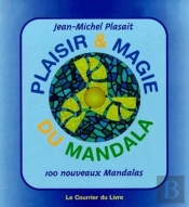 Atelier Mandalas : Plaisir Et Magie Du Mandala Tome 2