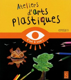 Bertrand.pt - Ateliers D'Arts Plastiques ; Cycle 3