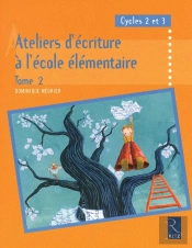 Ateliers D'Écriture À L'École Élémentaire