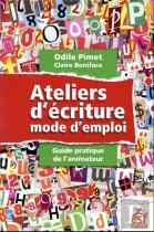 Ateliers D'Ecriture, Mode D'Emploi