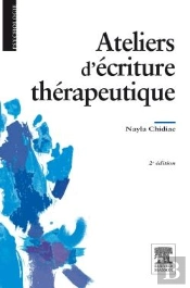 Ateliers D'Écriture Thérapeutique (2e Édition)