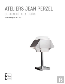 Bertrand.pt - Ateliers Jean Perzel - L'Efficacite De La Lumiere