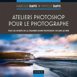 Bertrand.pt - Ateliers Photoshop Pour Le Photographe -Tous Les Secrets De Photoshop, Du Raw Au Hdr