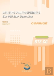 Ateliers Professionnels T1 - Corrige - Sur Pgi Ebp Open Line