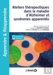 Ateliers Therapeutiques Dans La Maladie D'Alzheimer Et Syndromes Apparentes