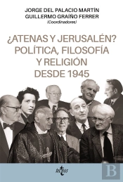 Atenas Y Jerusalen Politica Filosofia Y Religion Desde 1945