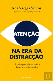Atenção na Era da Distracção