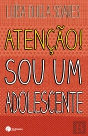 Atenção! Sou Um Adolescente
