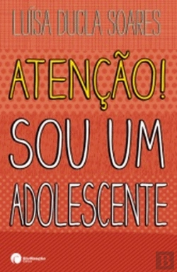 Bertrand.pt - Atenção! Sou Um Adolescente